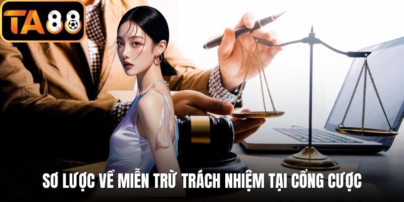 Sơ lược về miễn trừ trách nhiệm tại cổng cược